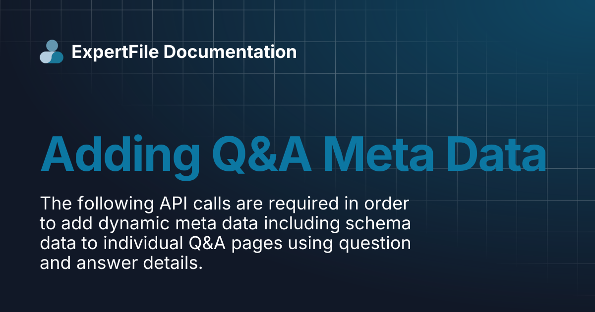 Adding Q&A Meta Data | ExpertFile Documentation